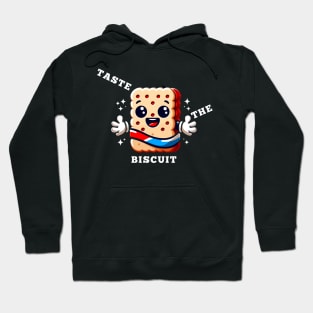 taste the biscuit Hoodie